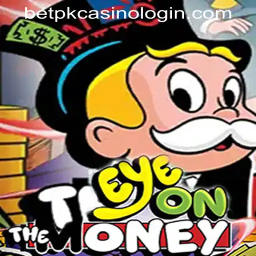Unveiling the Thrills of EyeOnTheMoney at BETPK CASINO LOGIN
