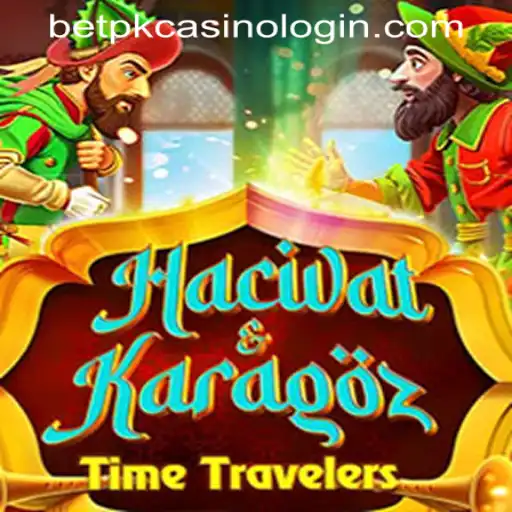 Discovering HacivatandKaragoz: A Unique Game Experience with BETPK Casino Login